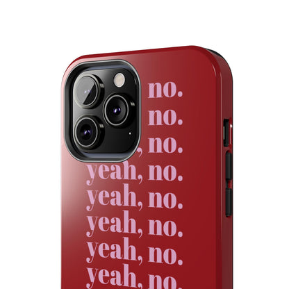 yeah, no. Quirky Tough iPhone Cases in red