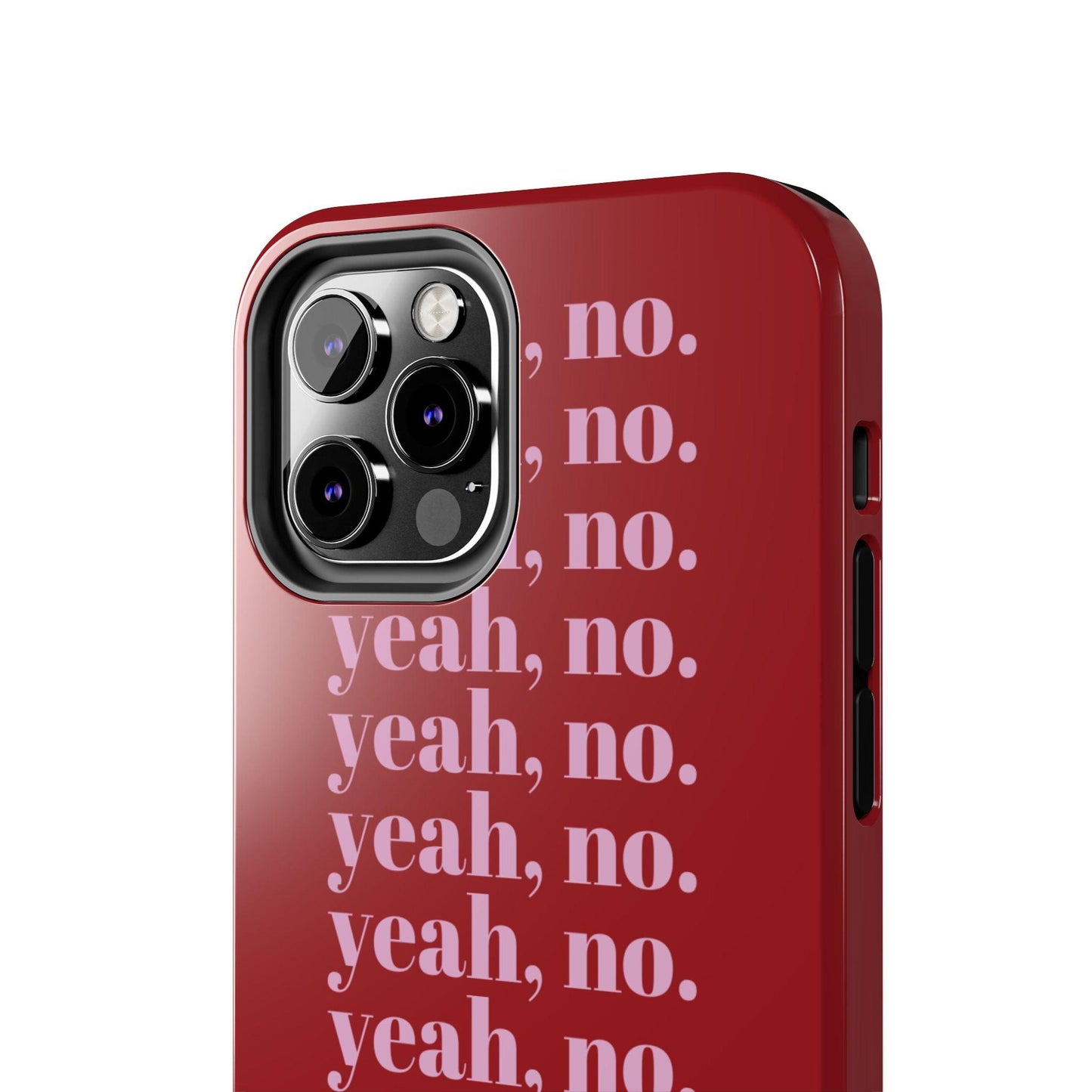 yeah, no. Quirky Tough iPhone Cases in red