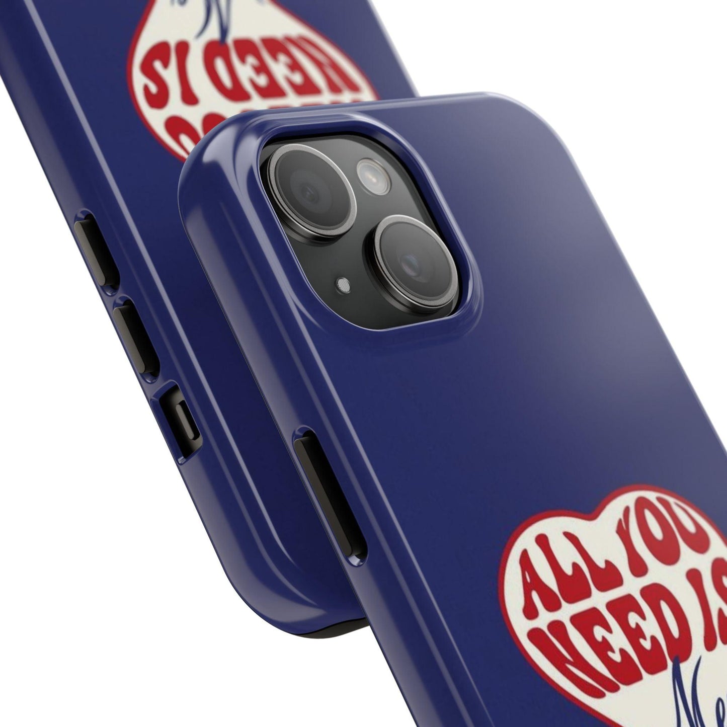 All You Need Is Me Tough iPhone Cases - SmartHomeGoodies