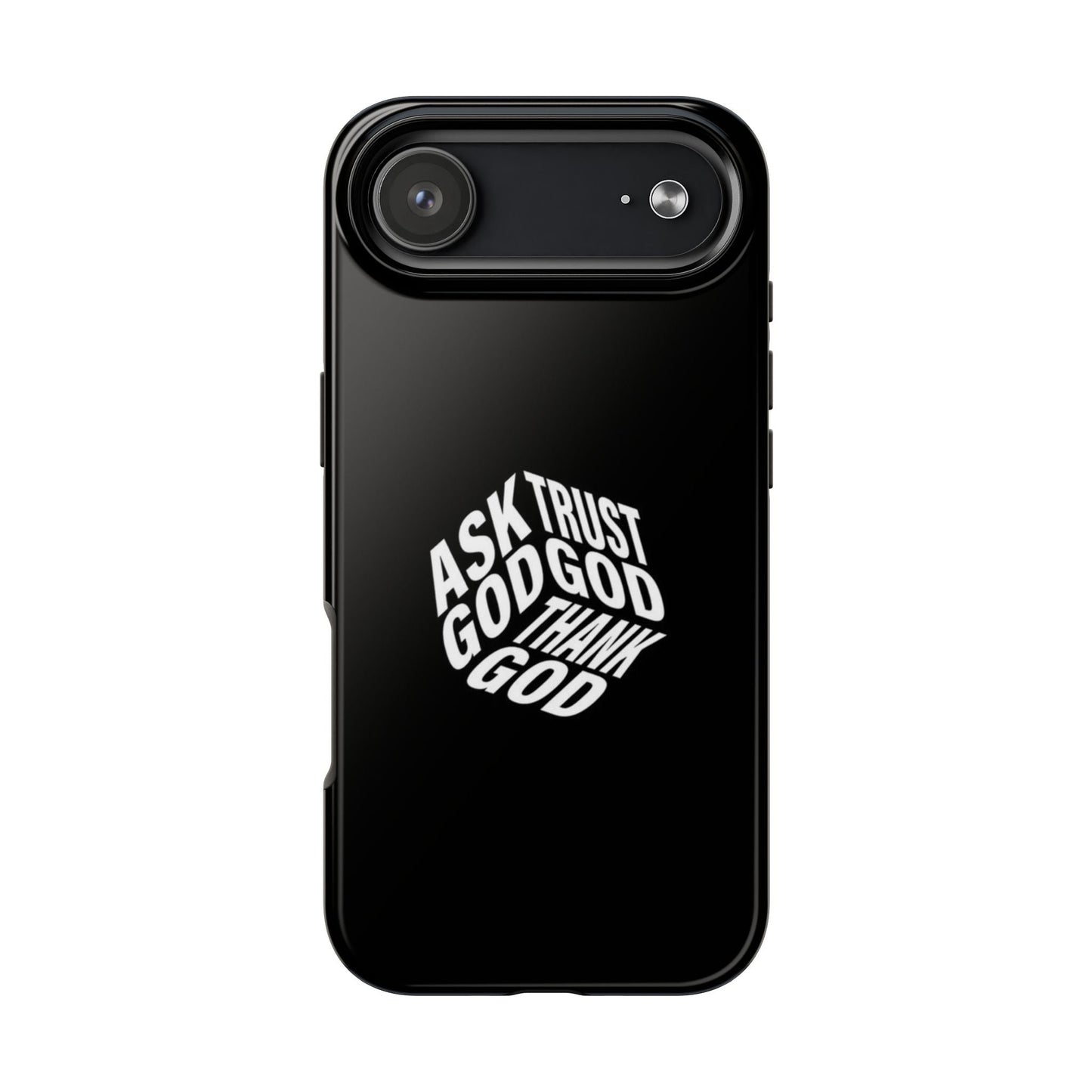 Ask, Trust & Thank God Phone Case - SmartHomeGoodies