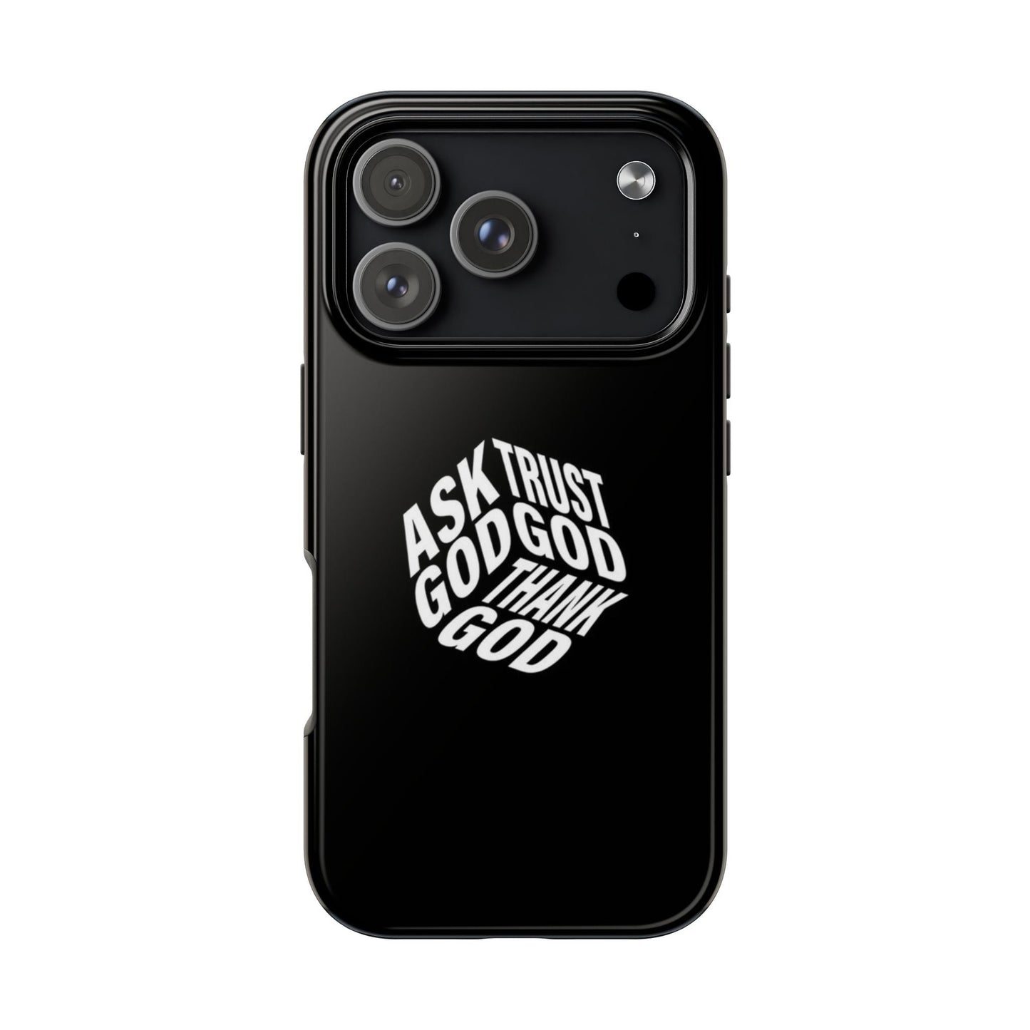 Ask, Trust & Thank God Phone Case - SmartHomeGoodies