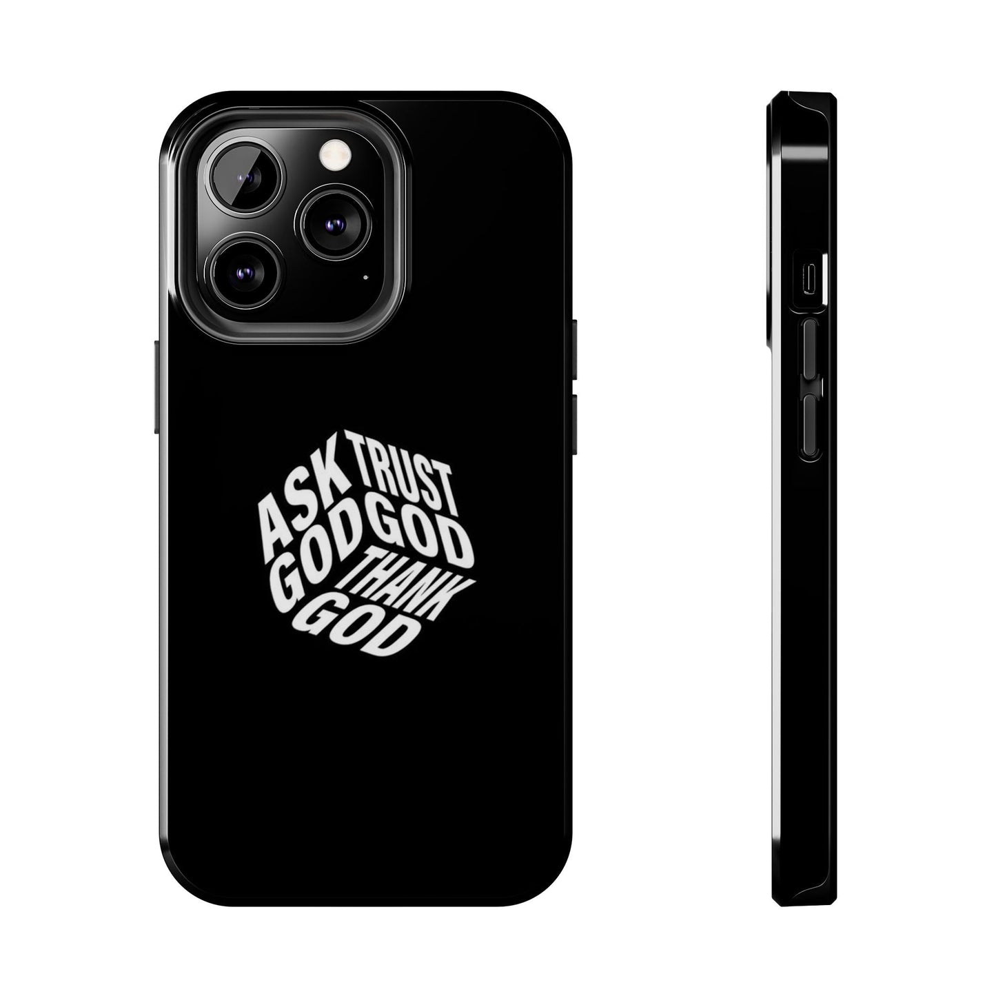 Ask, Trust & Thank God Phone Case - SmartHomeGoodies