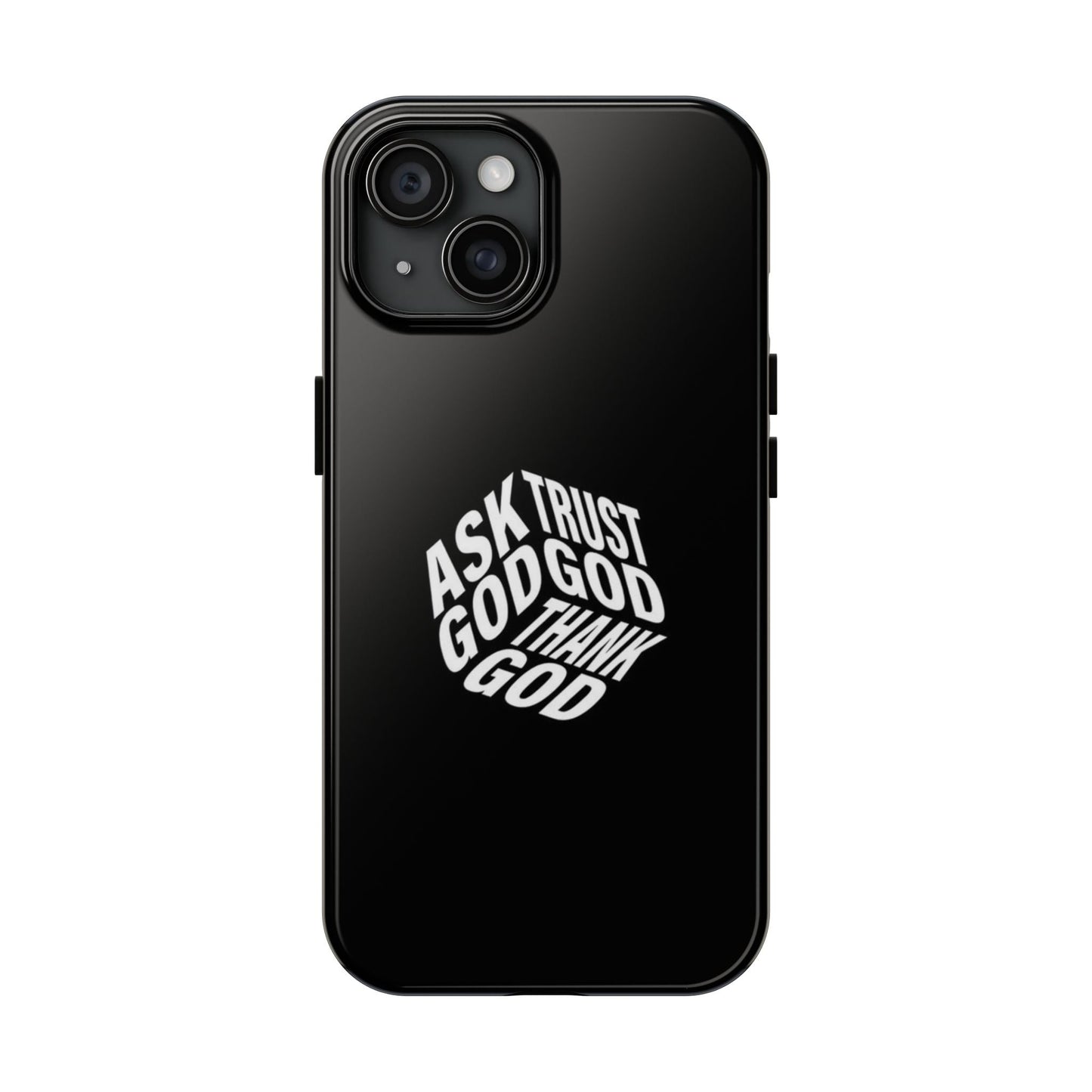 Ask, Trust & Thank God Phone Case - SmartHomeGoodies