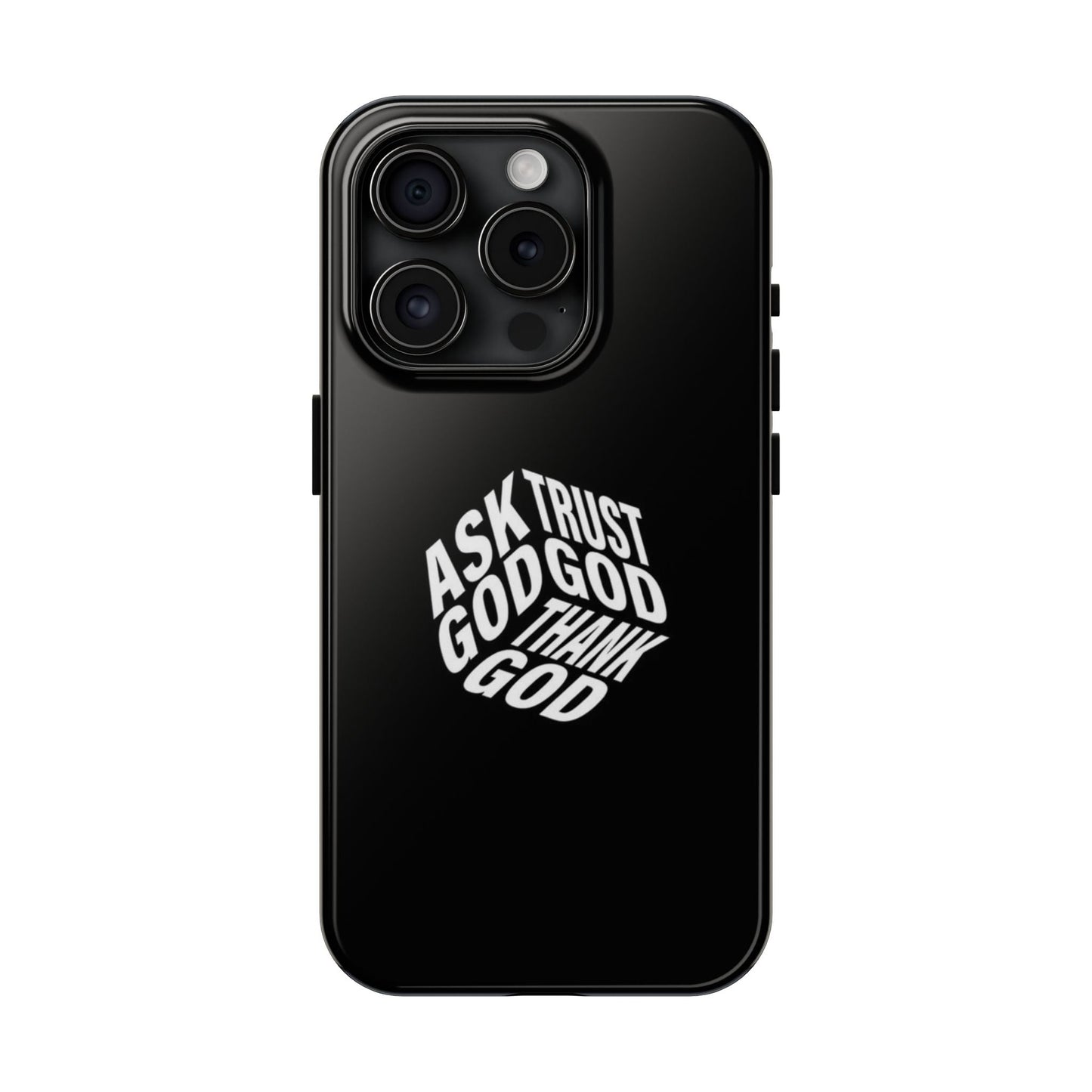Ask, Trust & Thank God Phone Case - SmartHomeGoodies