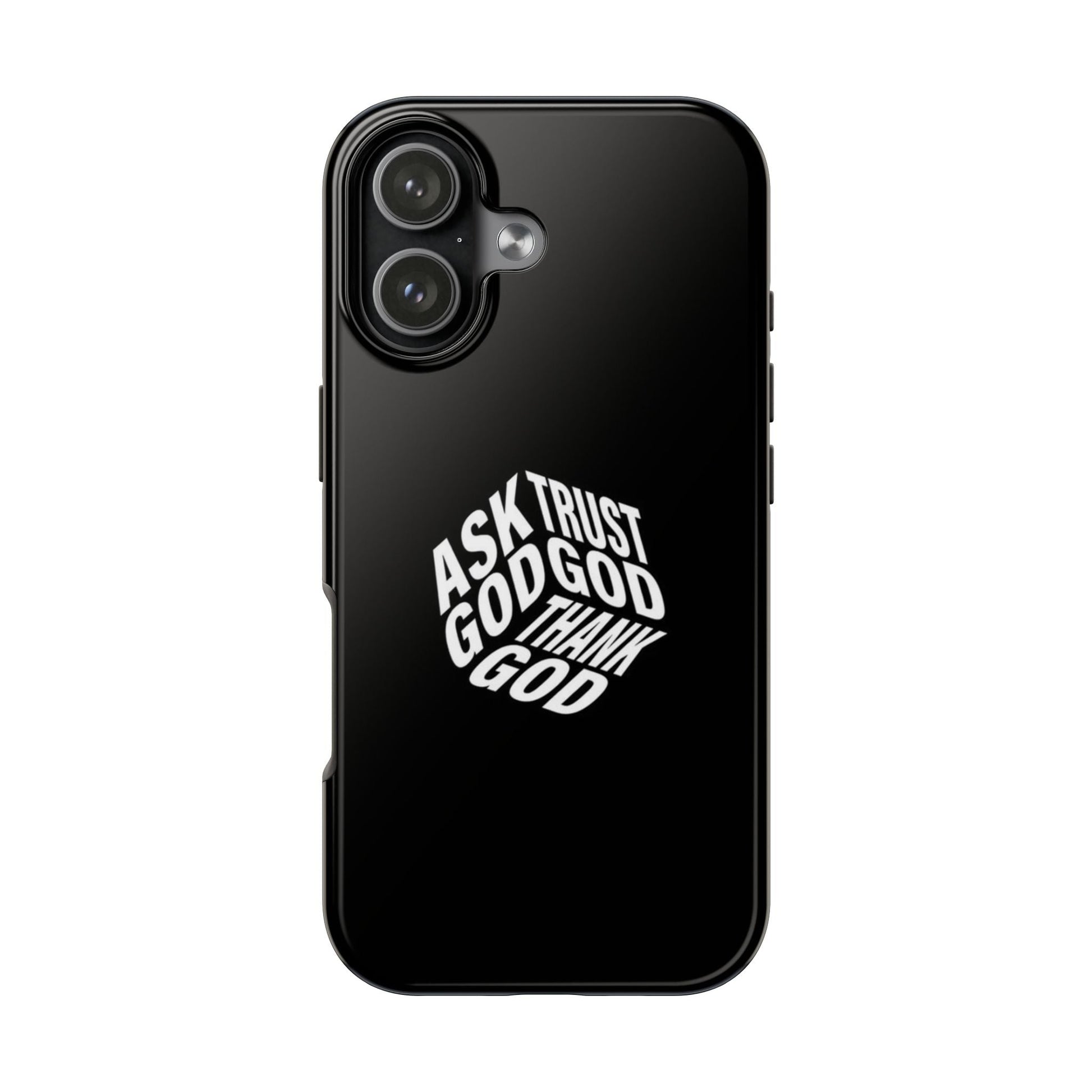 Ask, Trust & Thank God Phone Case - SmartHomeGoodies