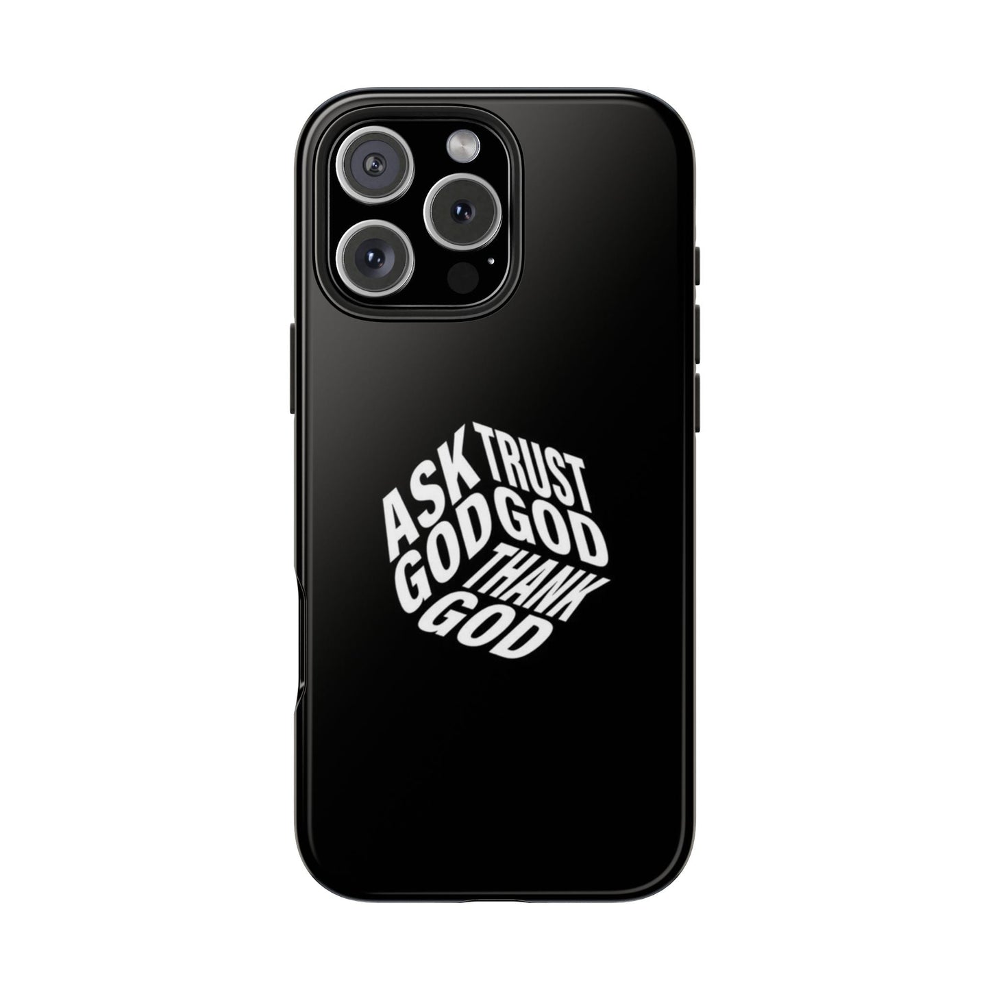 Ask, Trust & Thank God Phone Case - SmartHomeGoodies