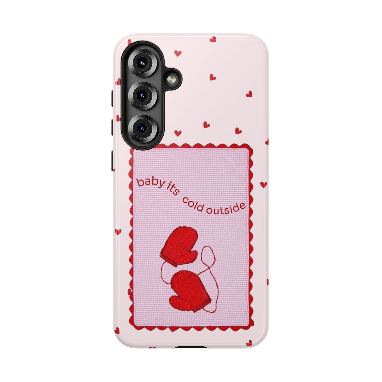 Baby It's Cold Outside Phone Case - SmartHomeGoodies