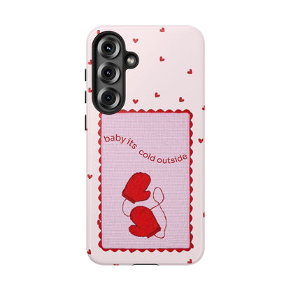 Baby It's Cold Outside Phone Case - SmartHomeGoodies