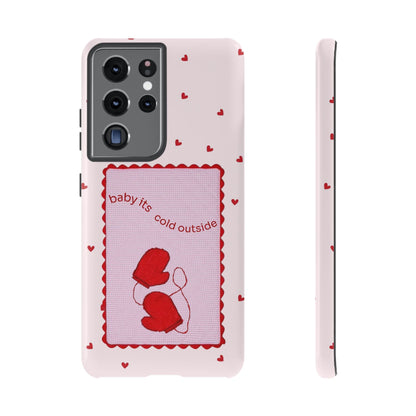 Baby It's Cold Outside Phone Case - SmartHomeGoodies