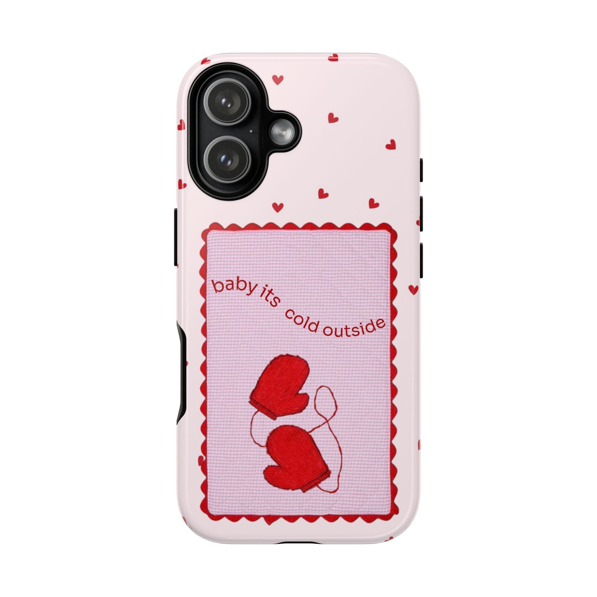 Baby It's Cold Outside Phone Case - SmartHomeGoodies