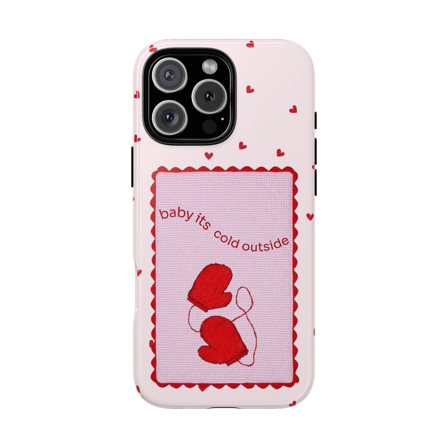 Baby It's Cold Outside Phone Case - SmartHomeGoodies