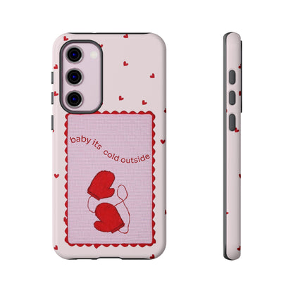 Baby It's Cold Outside Phone Case - SmartHomeGoodies