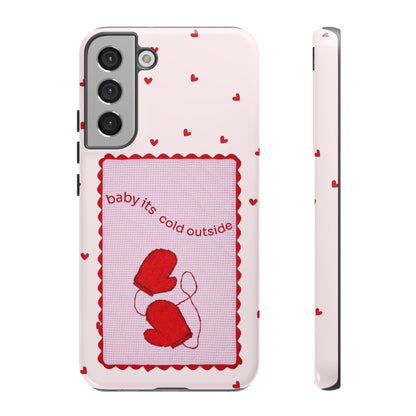 Baby It's Cold Outside Phone Case - SmartHomeGoodies