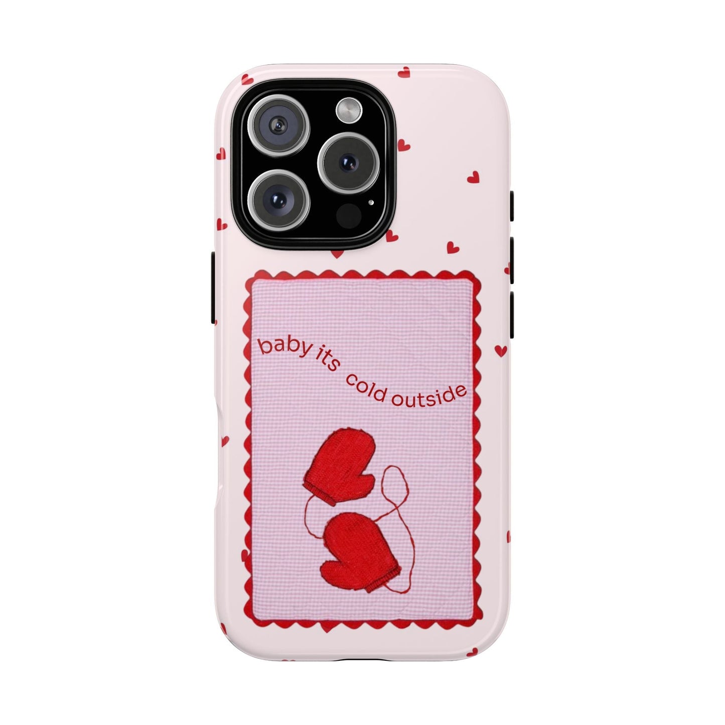 Baby It's Cold Outside Phone Case - SmartHomeGoodies