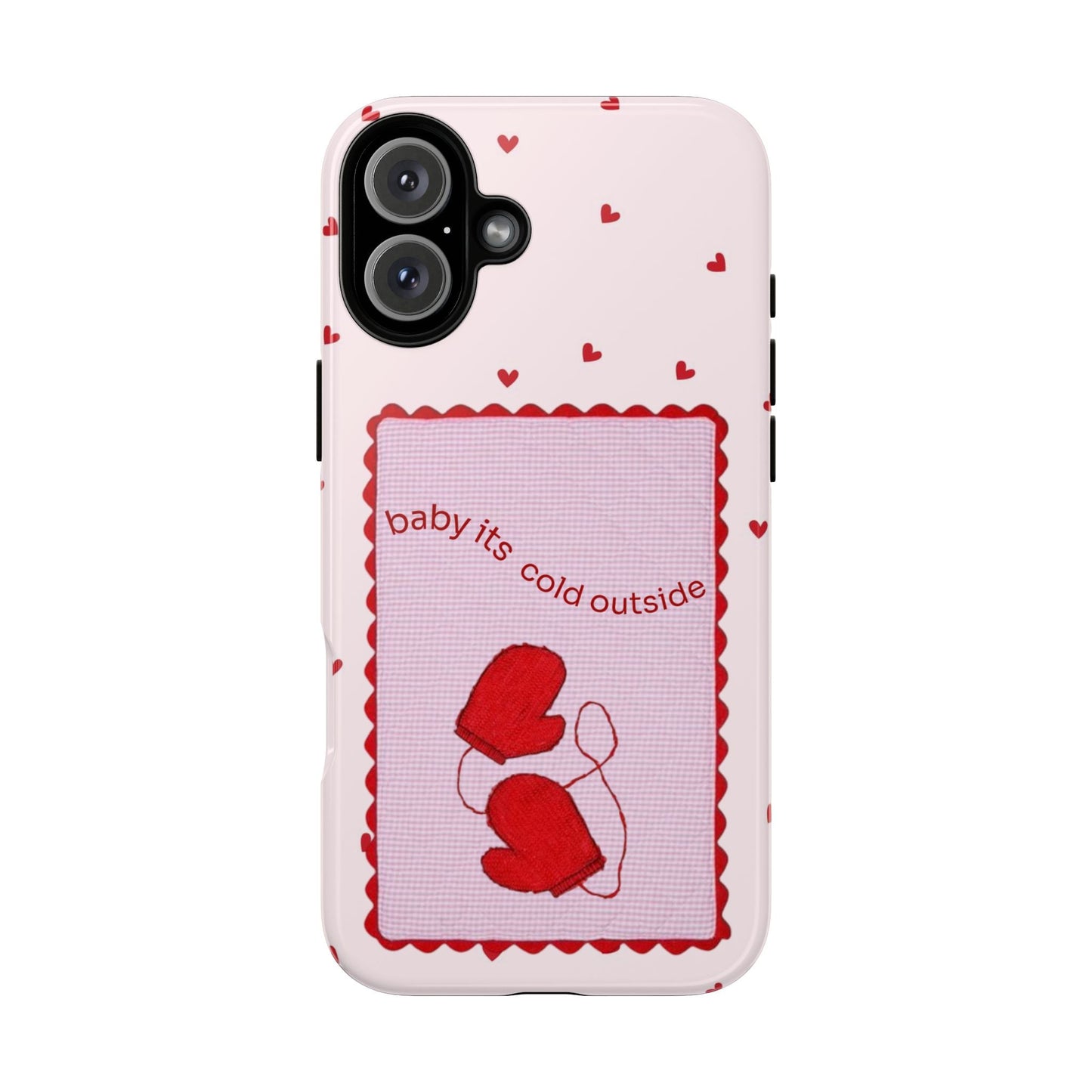 Baby It's Cold Outside Phone Case - SmartHomeGoodies