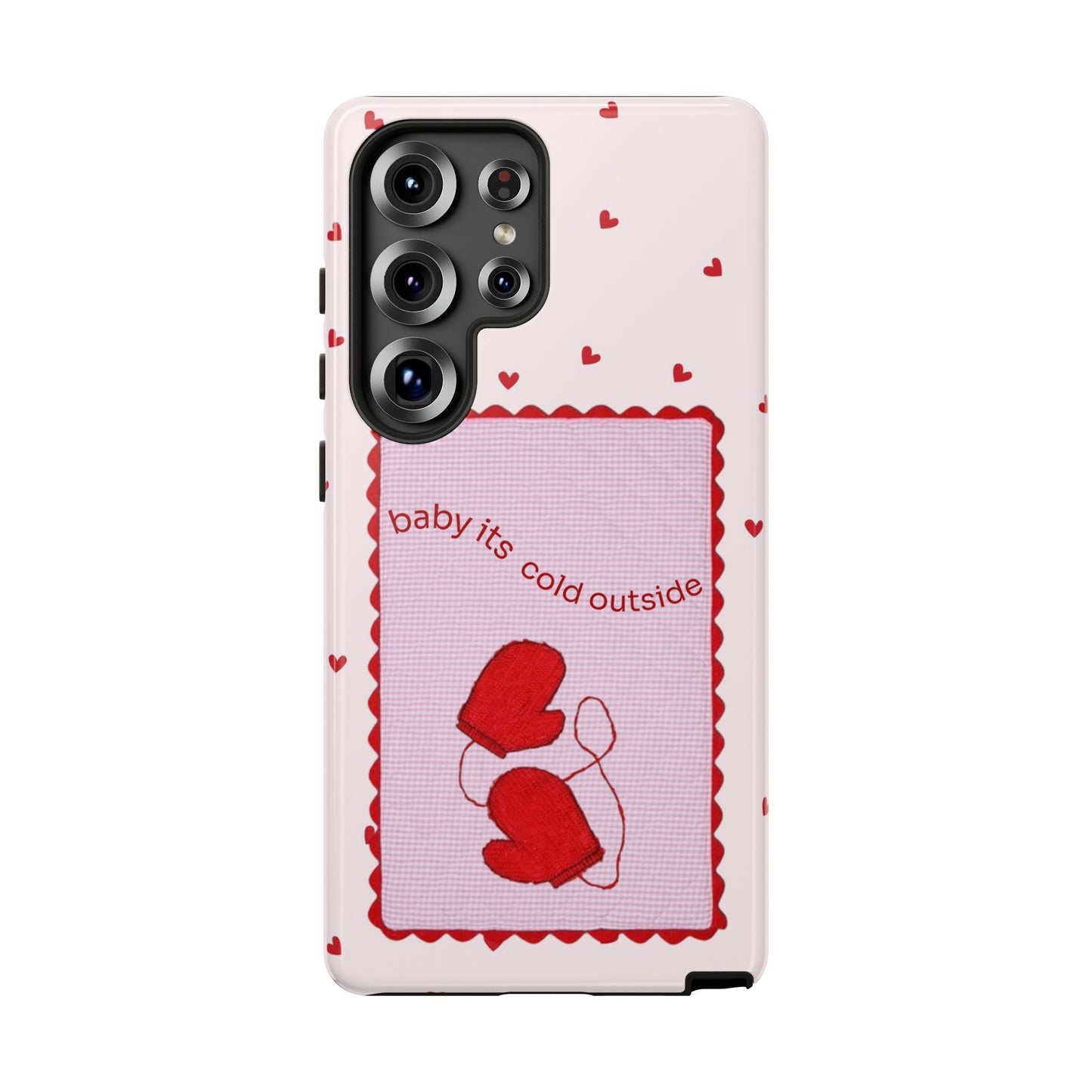 Baby It's Cold Outside Phone Case - SmartHomeGoodies