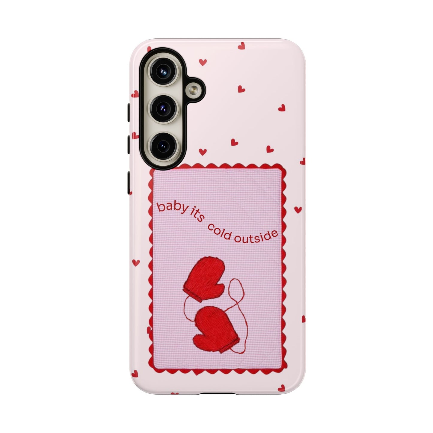 Baby It's Cold Outside Phone Case - SmartHomeGoodies