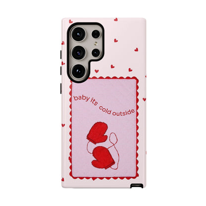 Baby It's Cold Outside Phone Case - SmartHomeGoodies