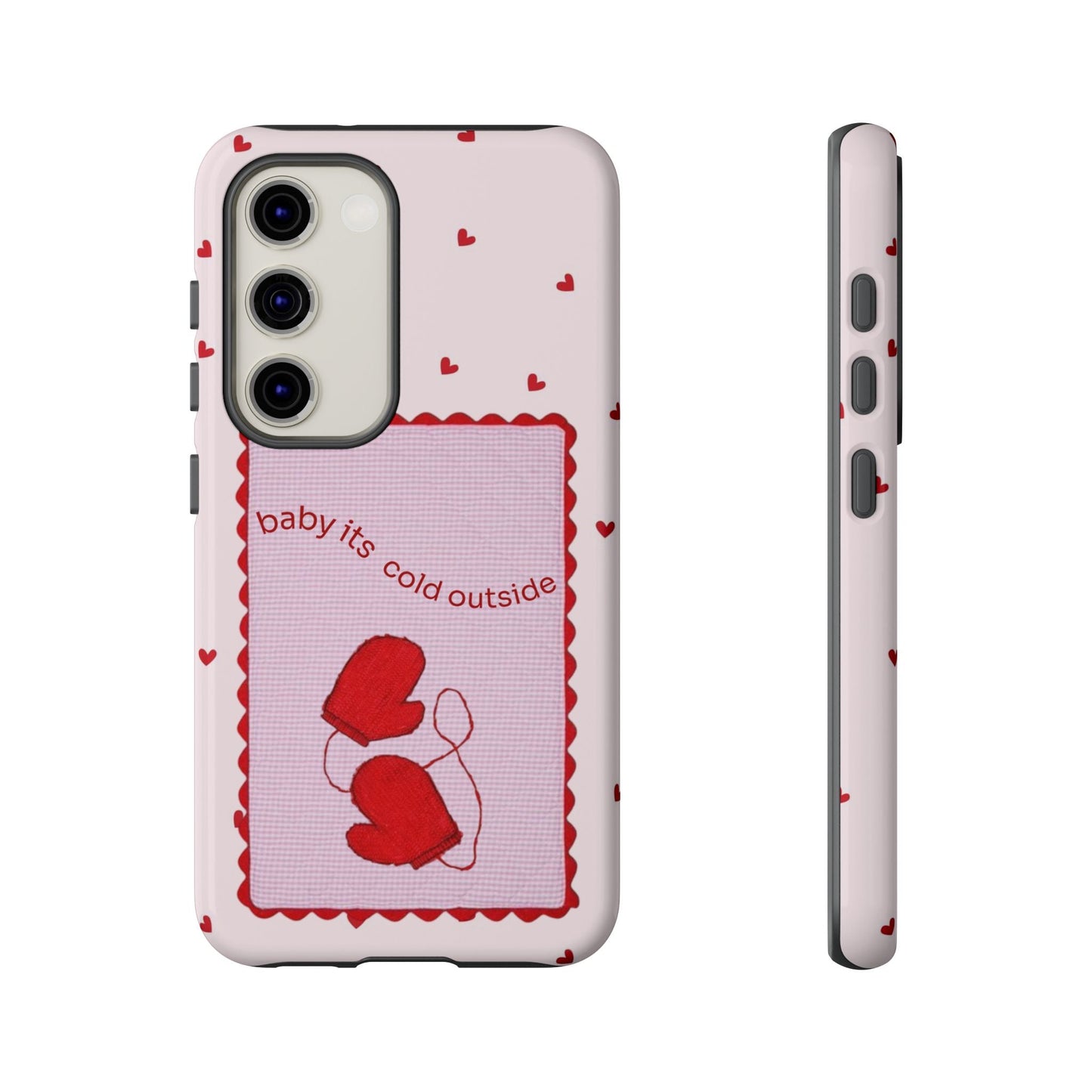 Baby It's Cold Outside Phone Case - SmartHomeGoodies