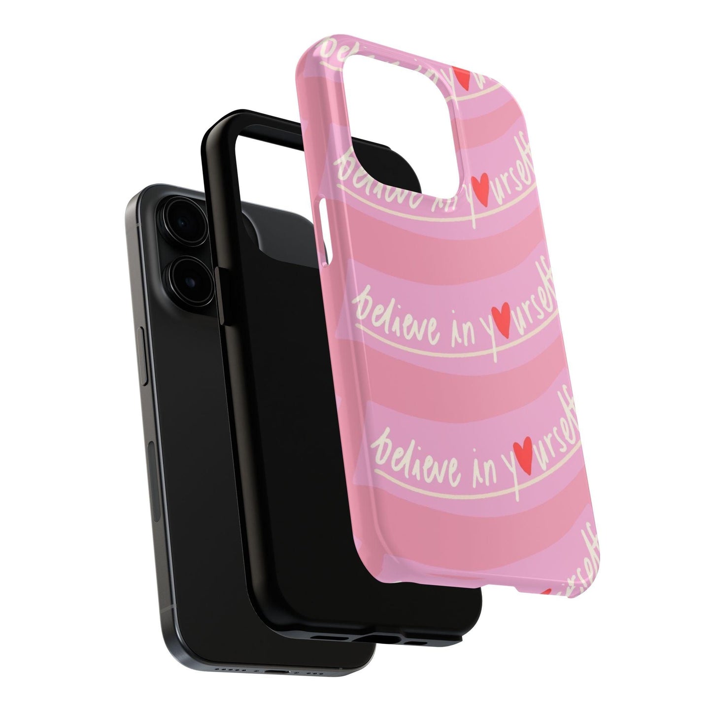 Believe in Yourself Affirmative Tough iPhone Cases in Pink Hues - SmartHomeGoodies