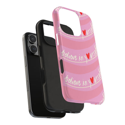 Believe in Yourself Affirmative Tough iPhone Cases in Pink Hues - SmartHomeGoodies