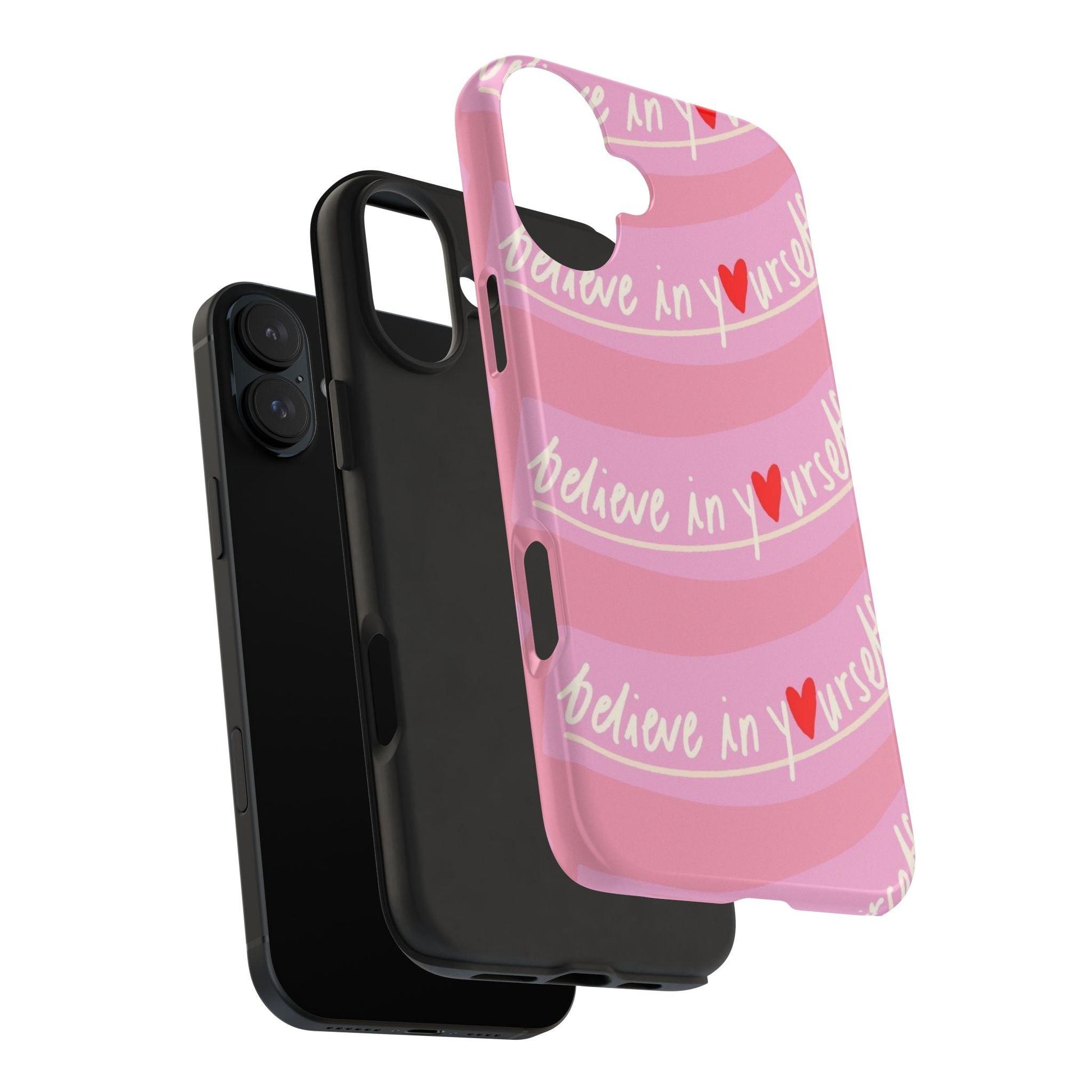 Believe in Yourself Affirmative Tough iPhone Cases in Pink Hues - SmartHomeGoodies