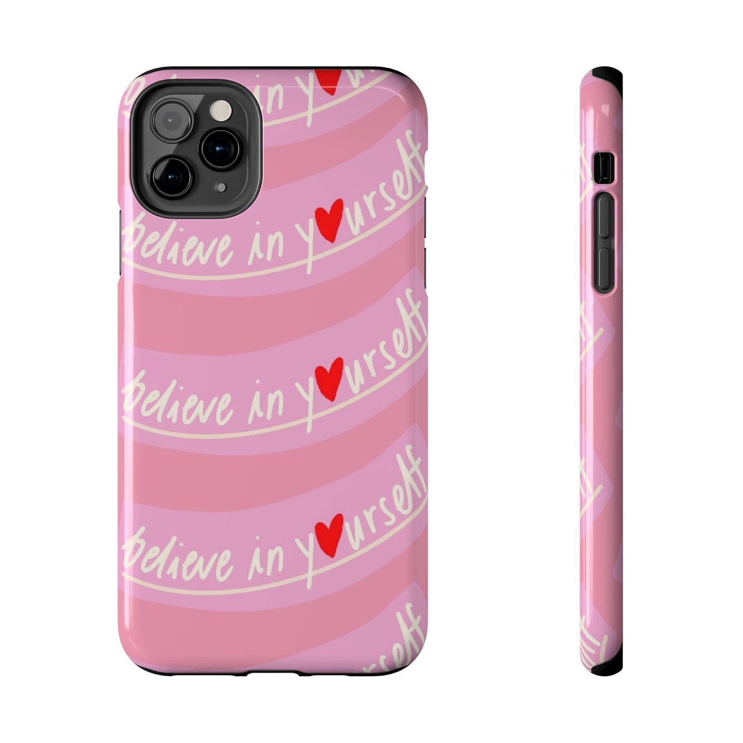 Believe in Yourself Affirmative Tough iPhone Cases in Pink Hues - SmartHomeGoodies