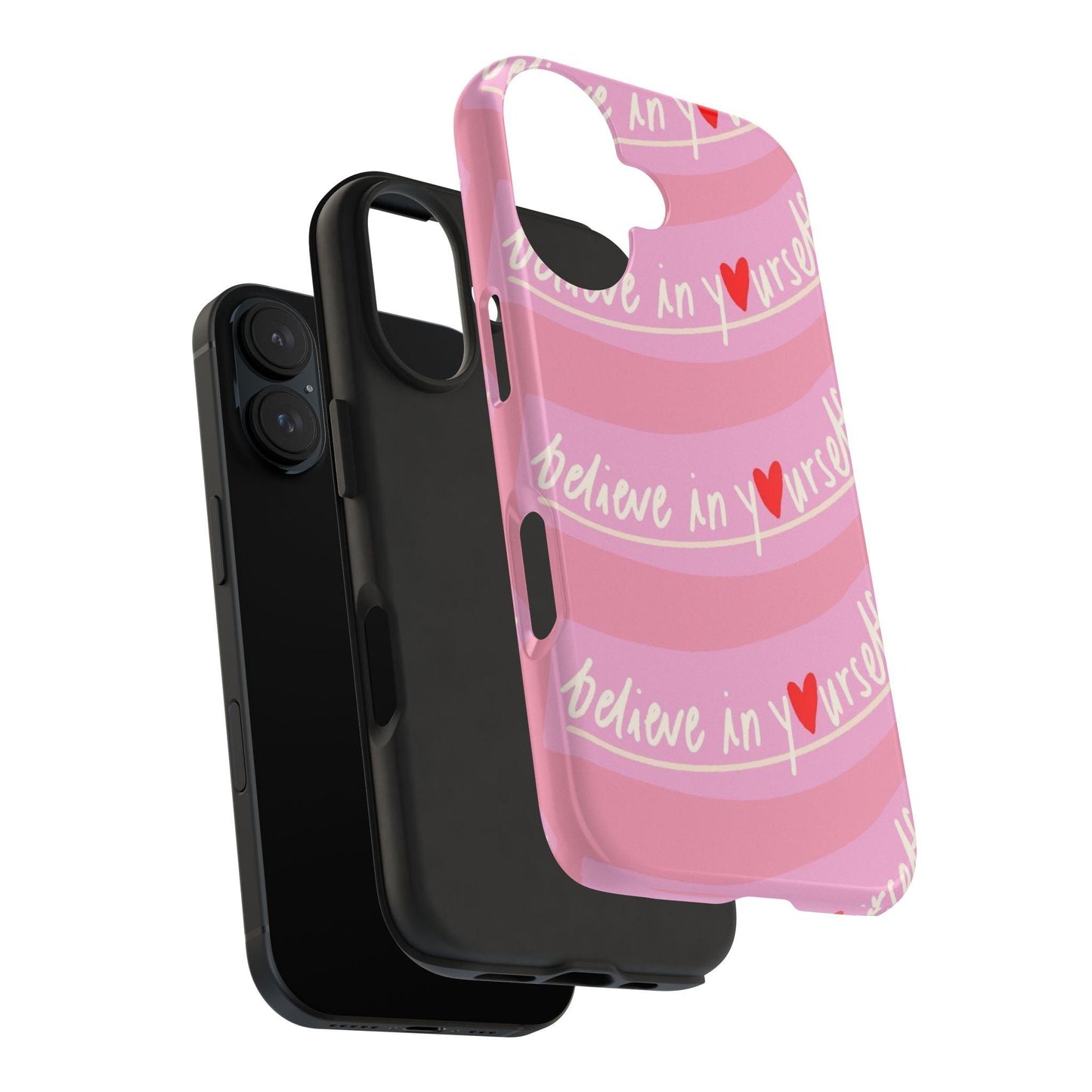 Believe in Yourself Affirmative Tough iPhone Cases in Pink Hues - SmartHomeGoodies