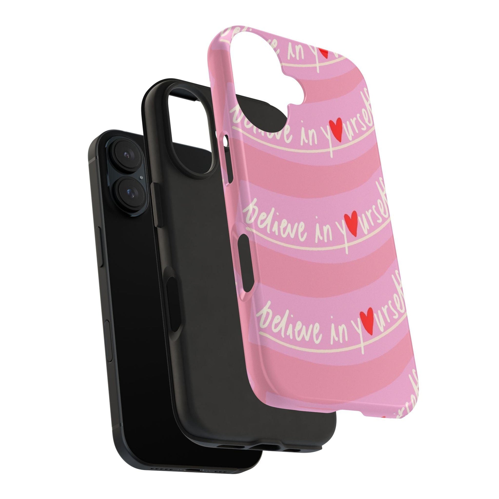 Believe in Yourself Affirmative Tough iPhone Cases in Pink Hues - SmartHomeGoodies