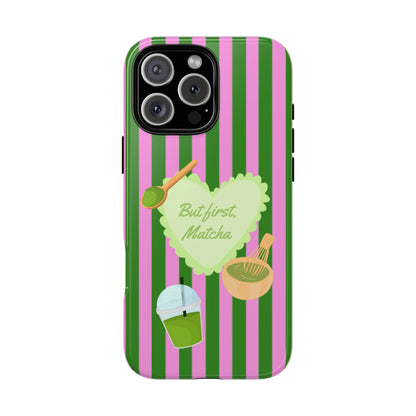 But First, Matcha Phone Case - SmartHomeGoodies