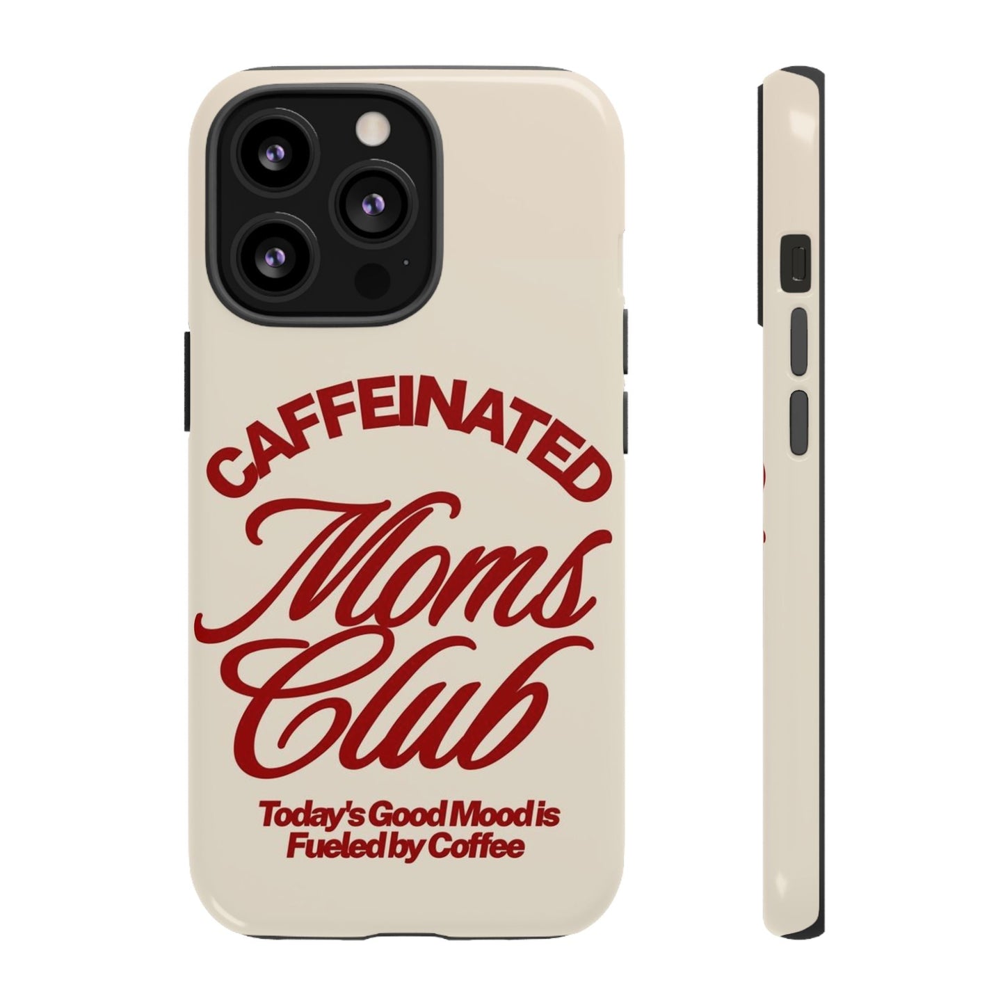 Caffeinated Moms Club Phone Case - SmartHomeGoodies