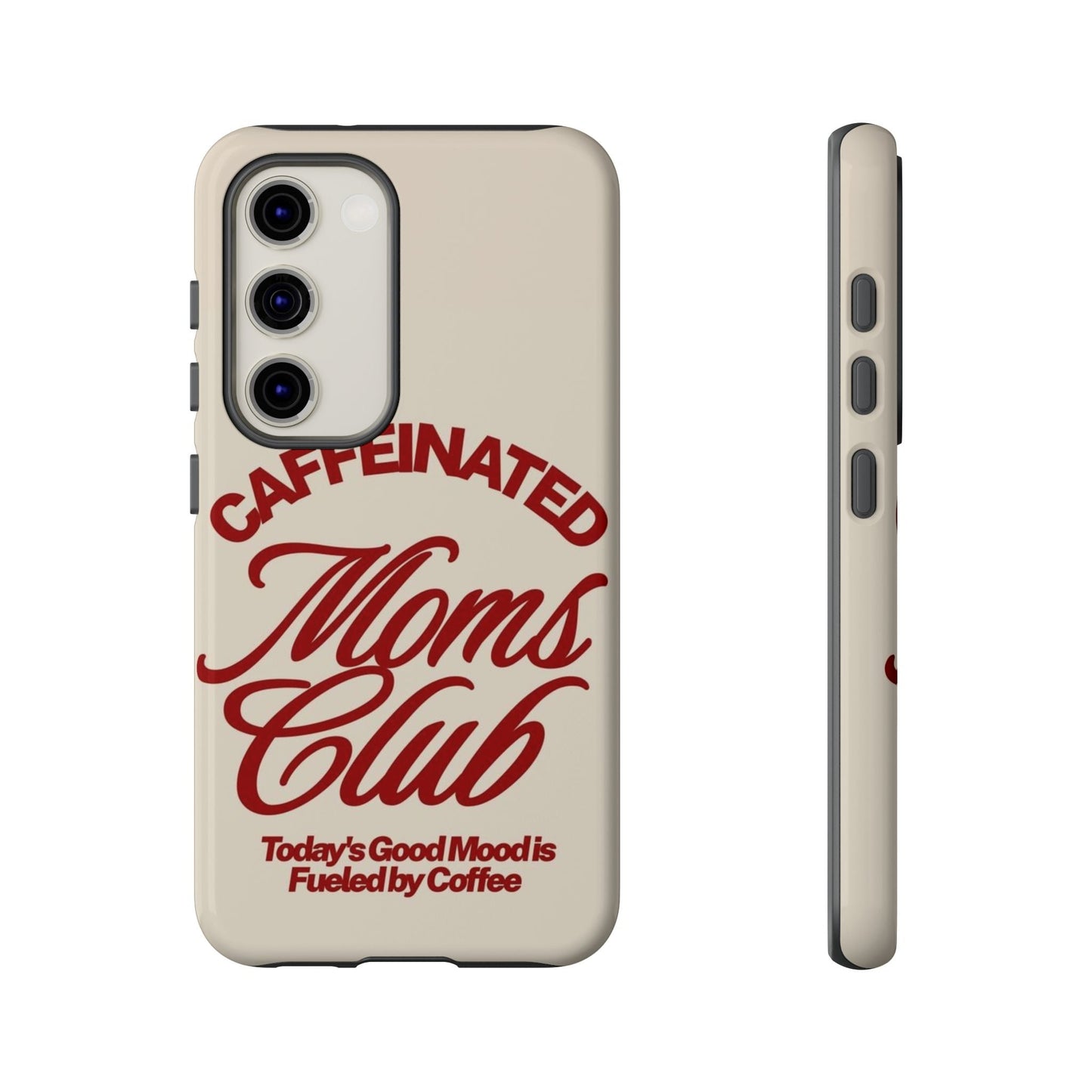 Caffeinated Moms Club Phone Case - SmartHomeGoodies