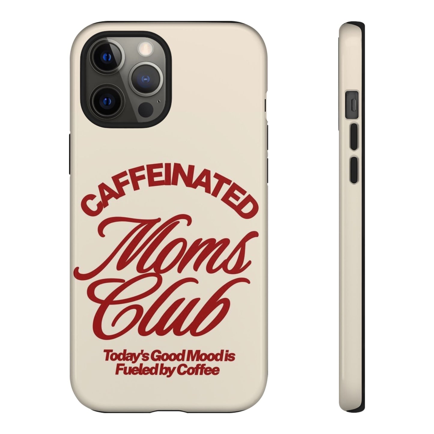 Caffeinated Moms Club Phone Case - SmartHomeGoodies