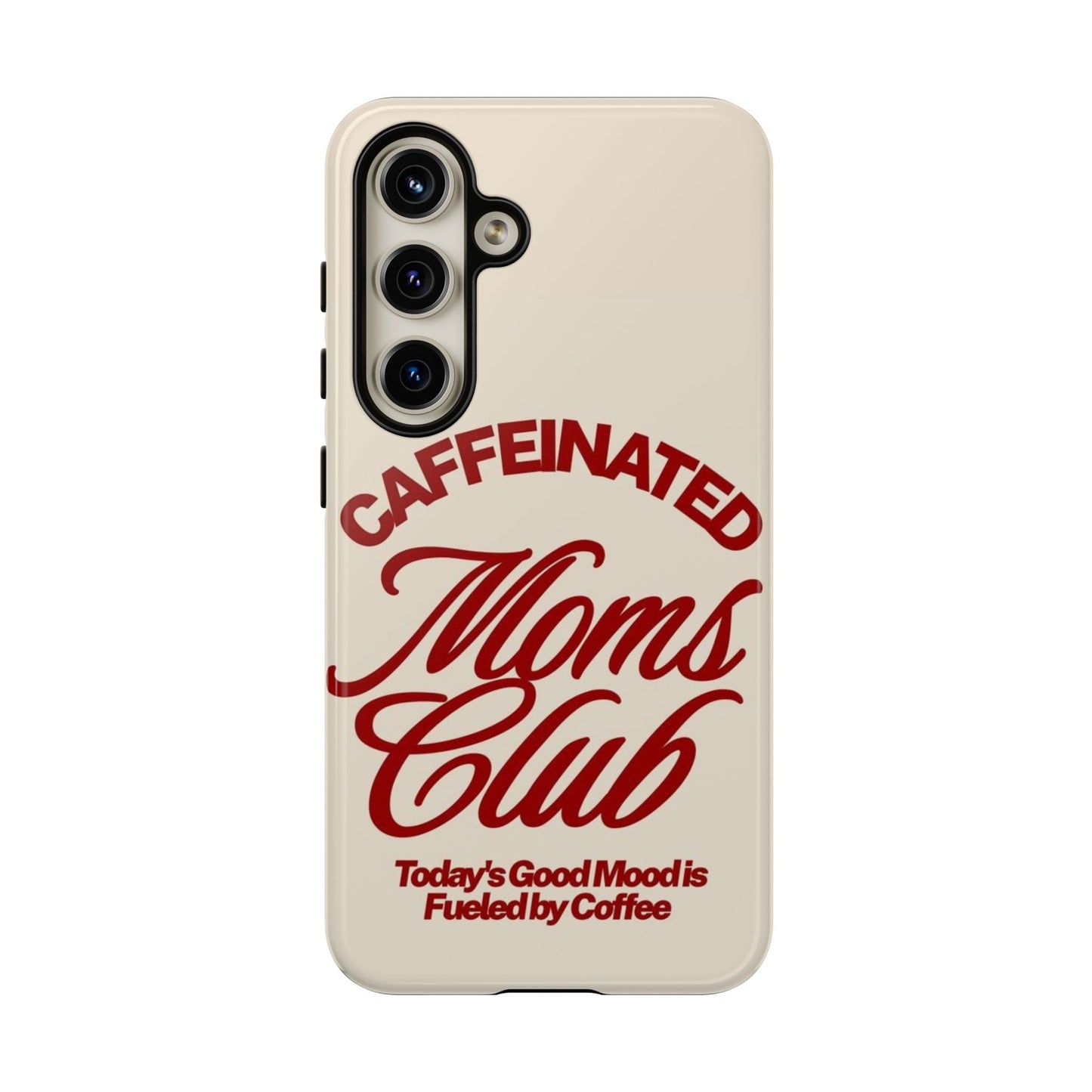 Caffeinated Moms Club Phone Case - SmartHomeGoodies