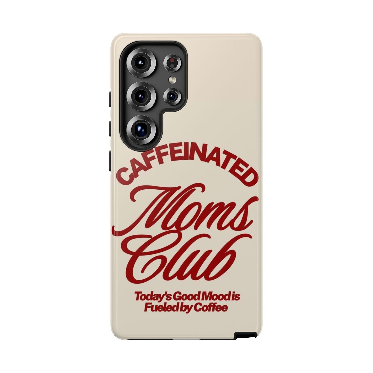Caffeinated Moms Club Phone Case - SmartHomeGoodies