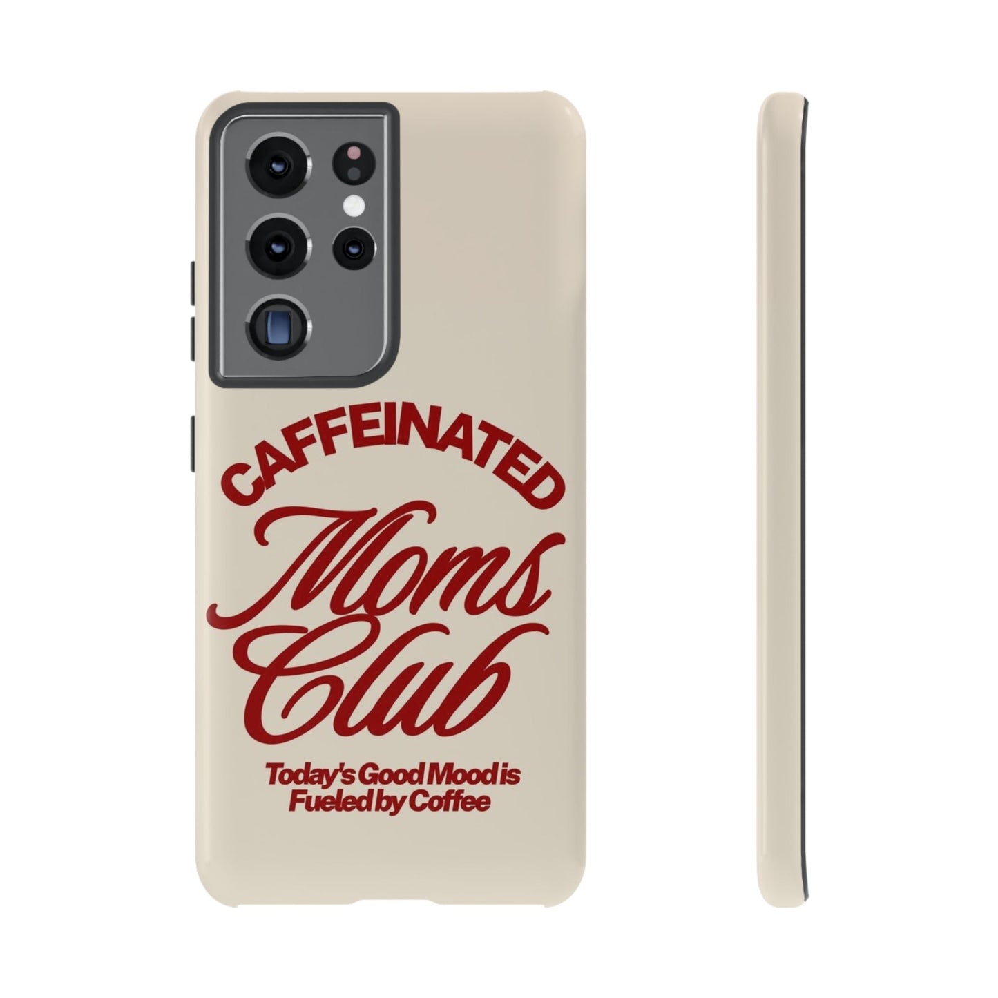 Caffeinated Moms Club Phone Case - SmartHomeGoodies