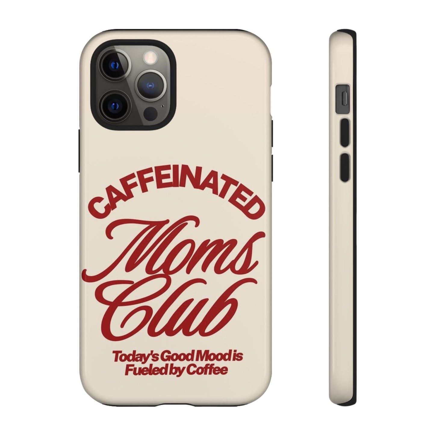 Caffeinated Moms Club Phone Case - SmartHomeGoodies