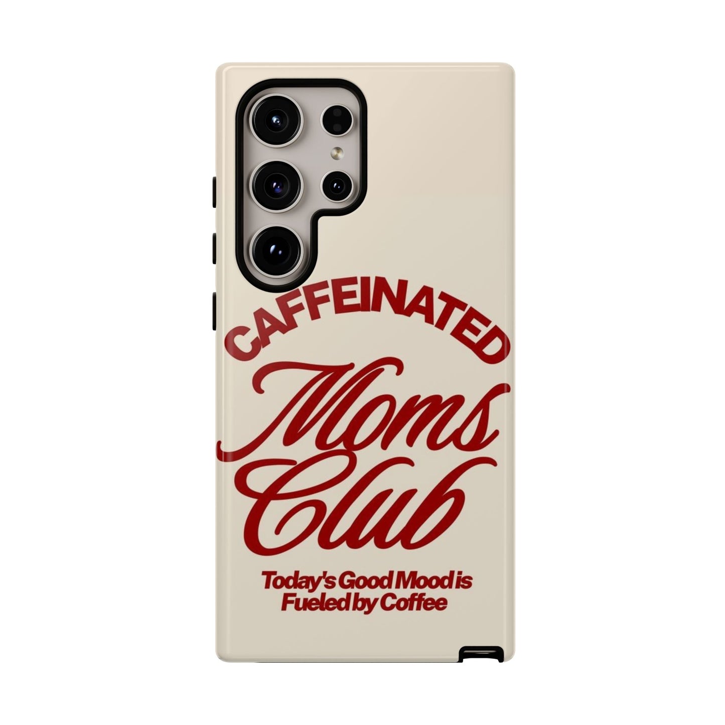 Caffeinated Moms Club Phone Case - SmartHomeGoodies