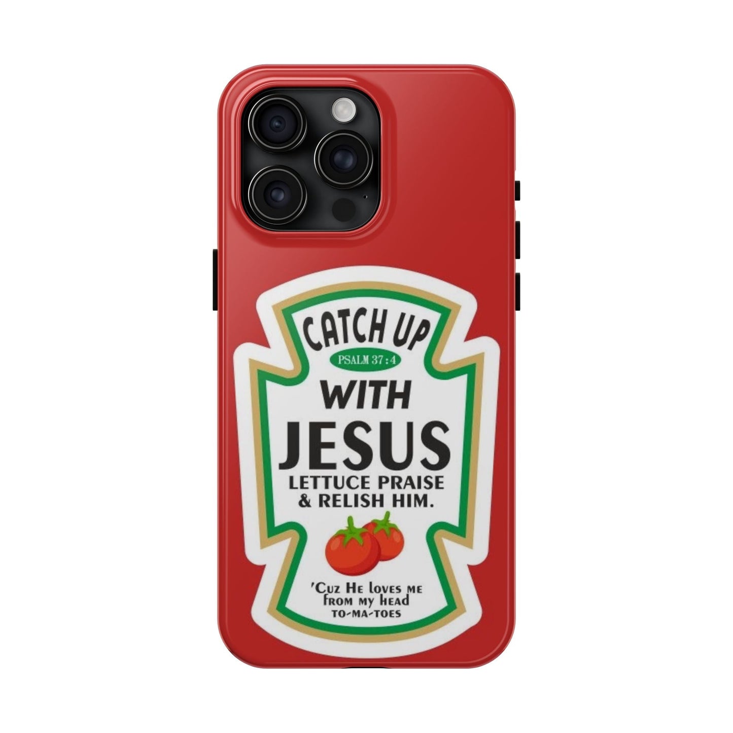 Catch Up With Jesus Phone Case - SmartHomeGoodies