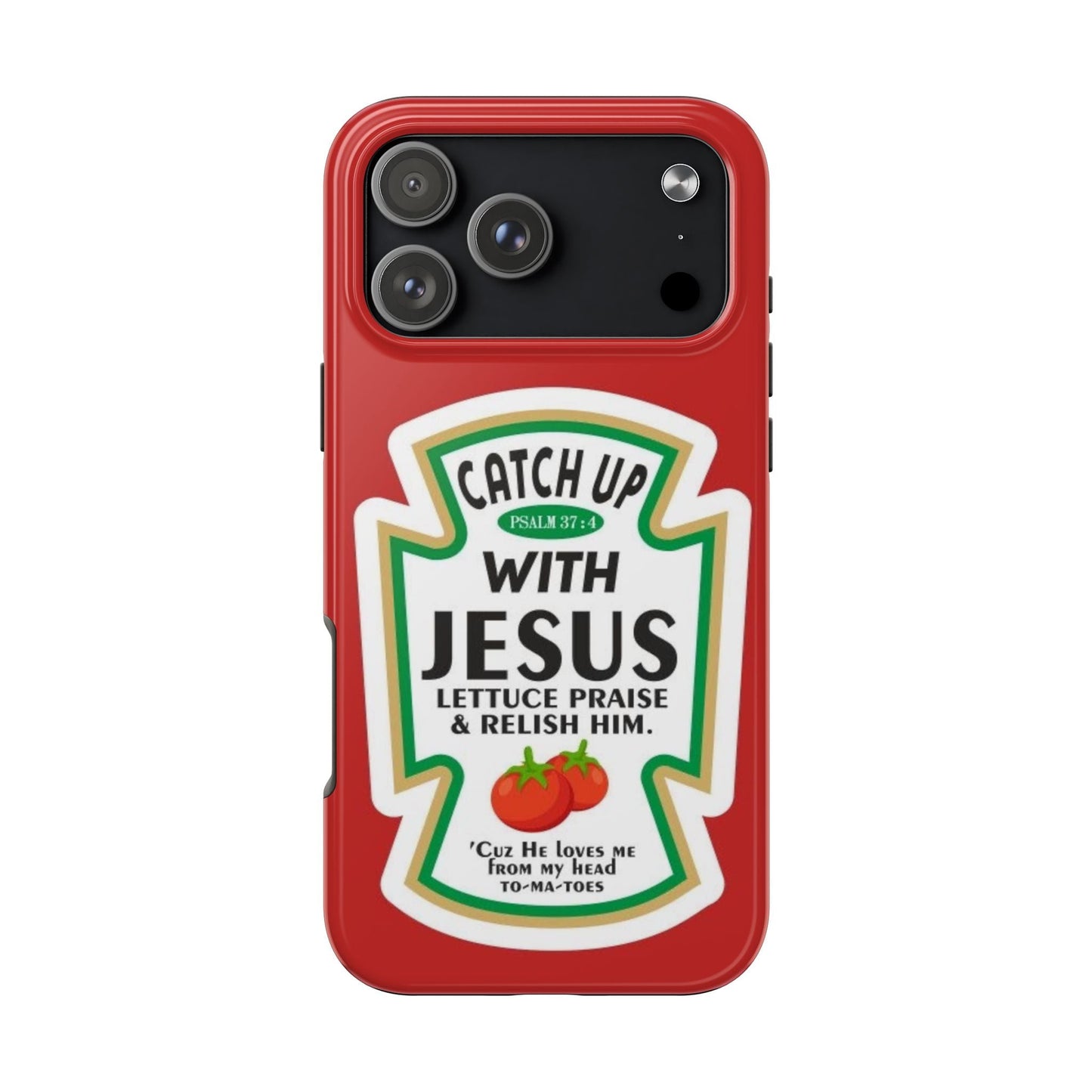 Catch Up With Jesus Phone Case - SmartHomeGoodies