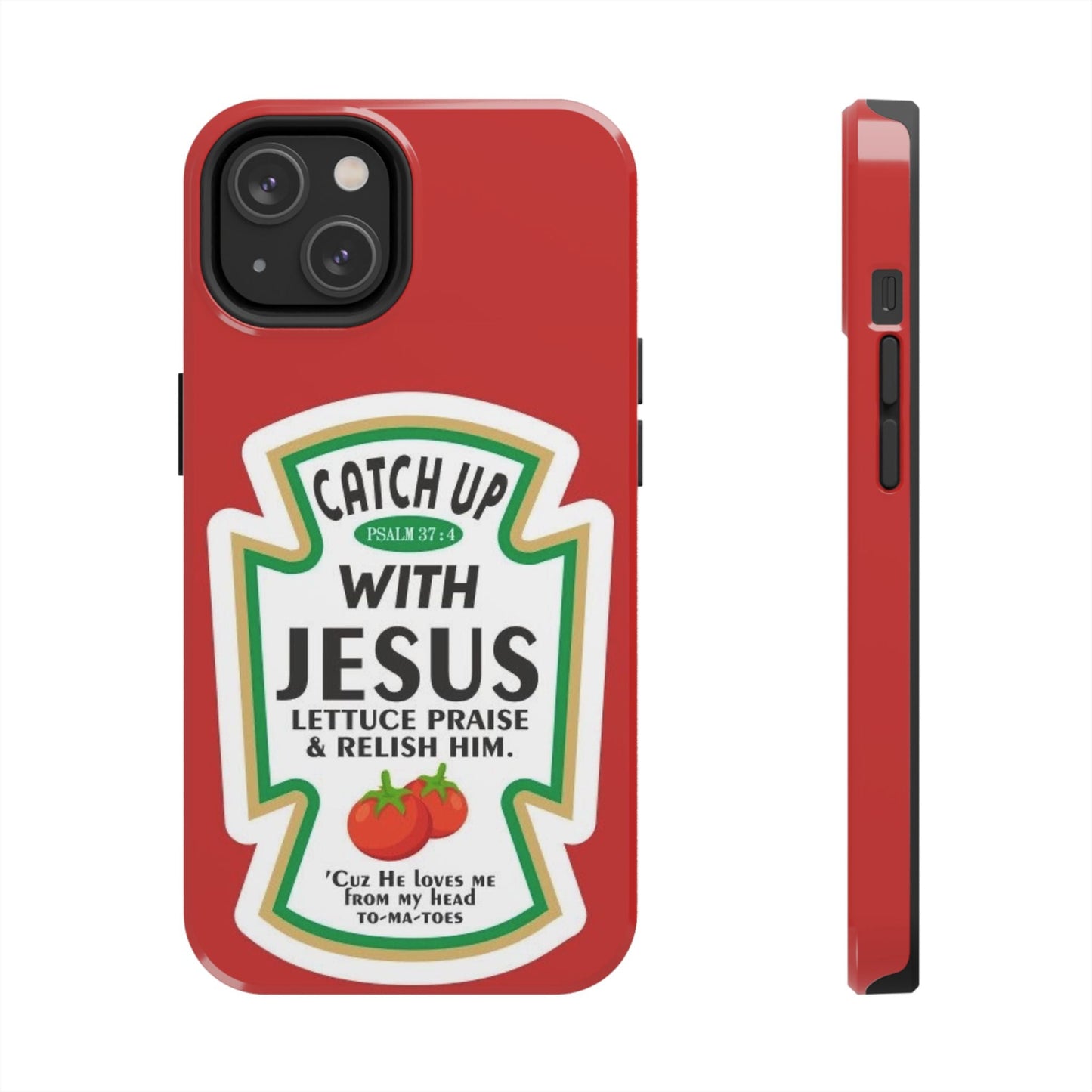 Catch Up With Jesus Phone Case - SmartHomeGoodies