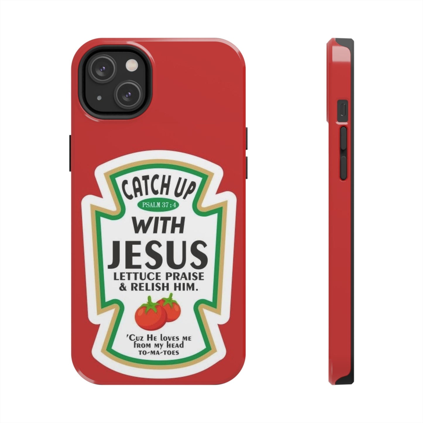 Catch Up With Jesus Phone Case - SmartHomeGoodies