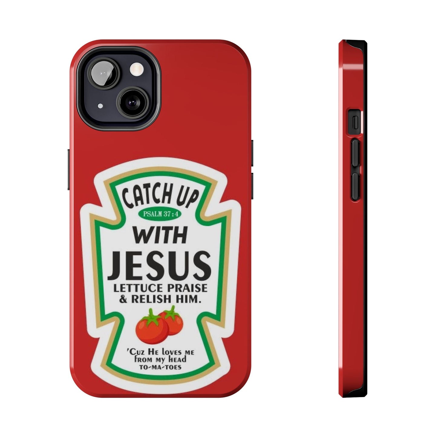 Catch Up With Jesus Phone Case - SmartHomeGoodies