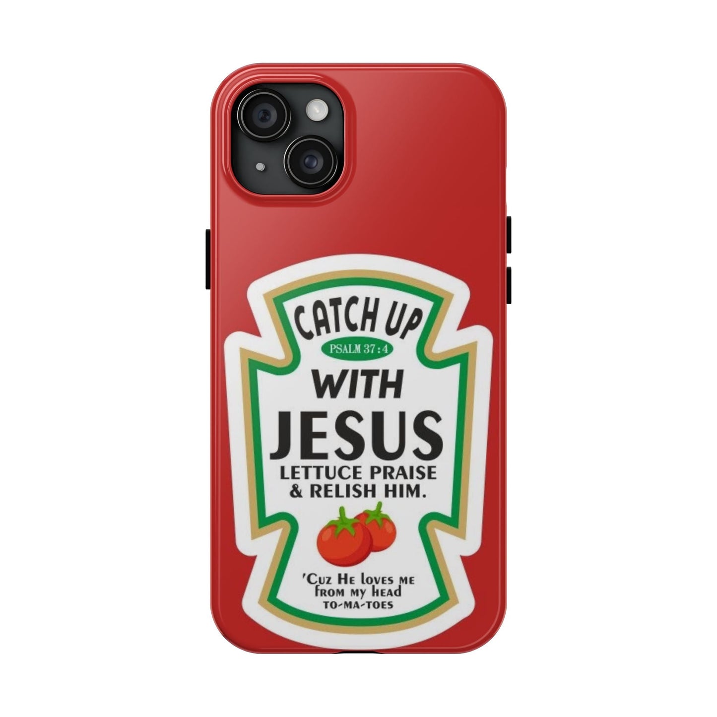 Catch Up With Jesus Phone Case - SmartHomeGoodies