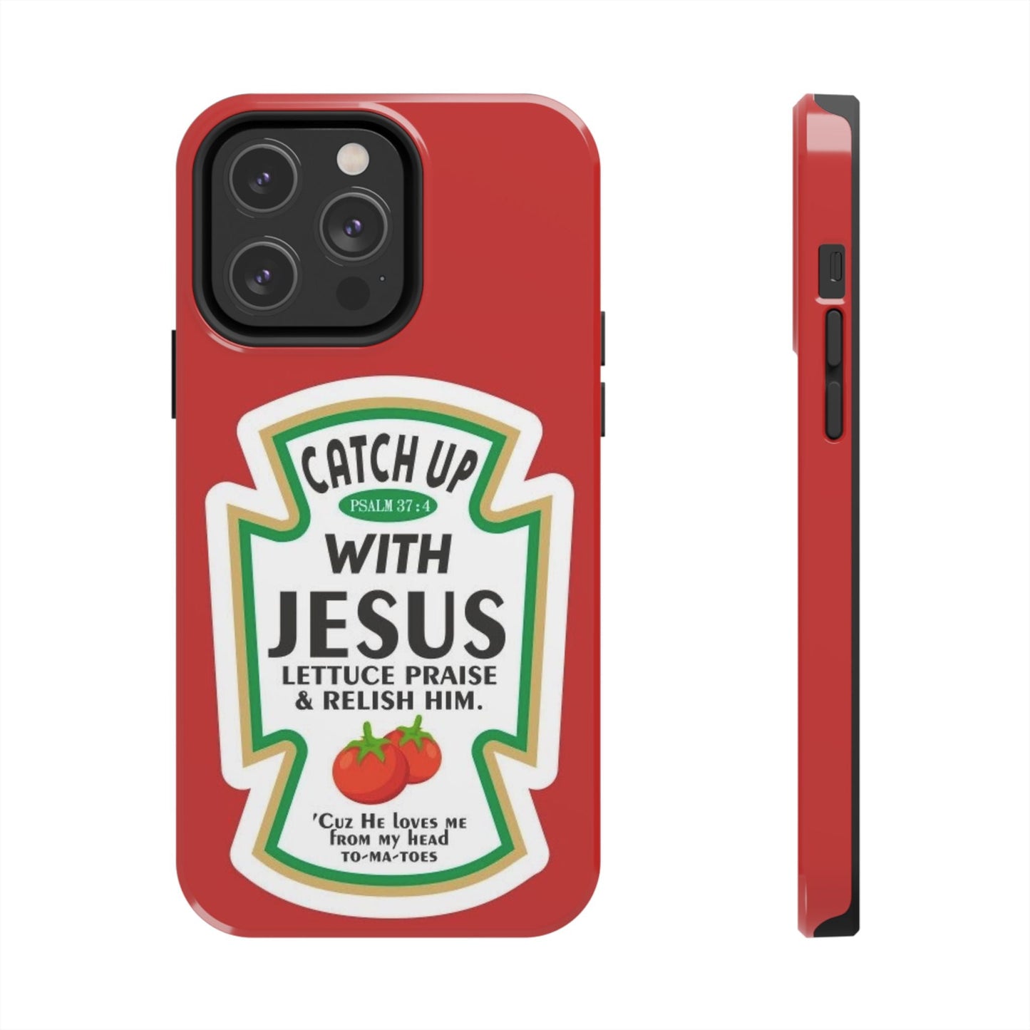 Catch Up With Jesus Phone Case - SmartHomeGoodies