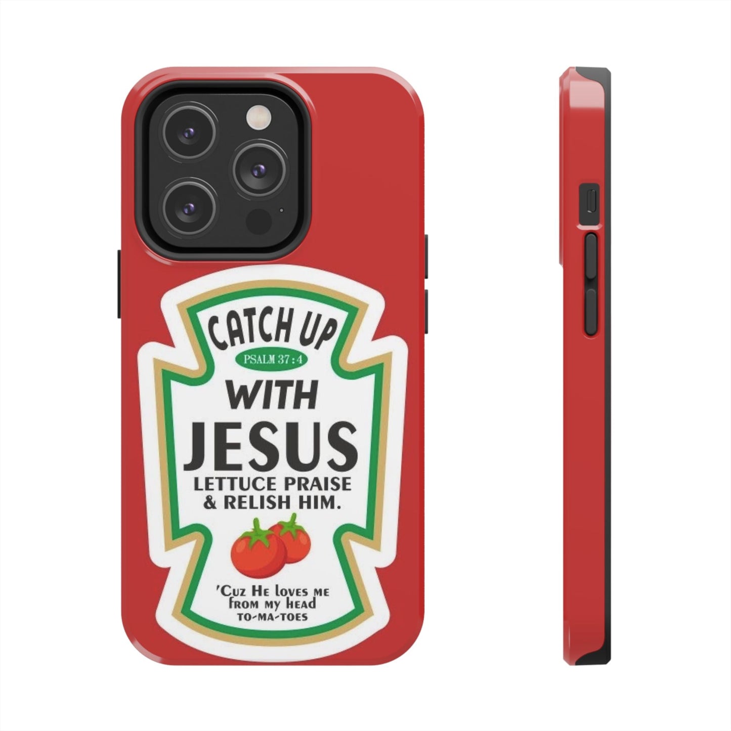 Catch Up With Jesus Phone Case - SmartHomeGoodies