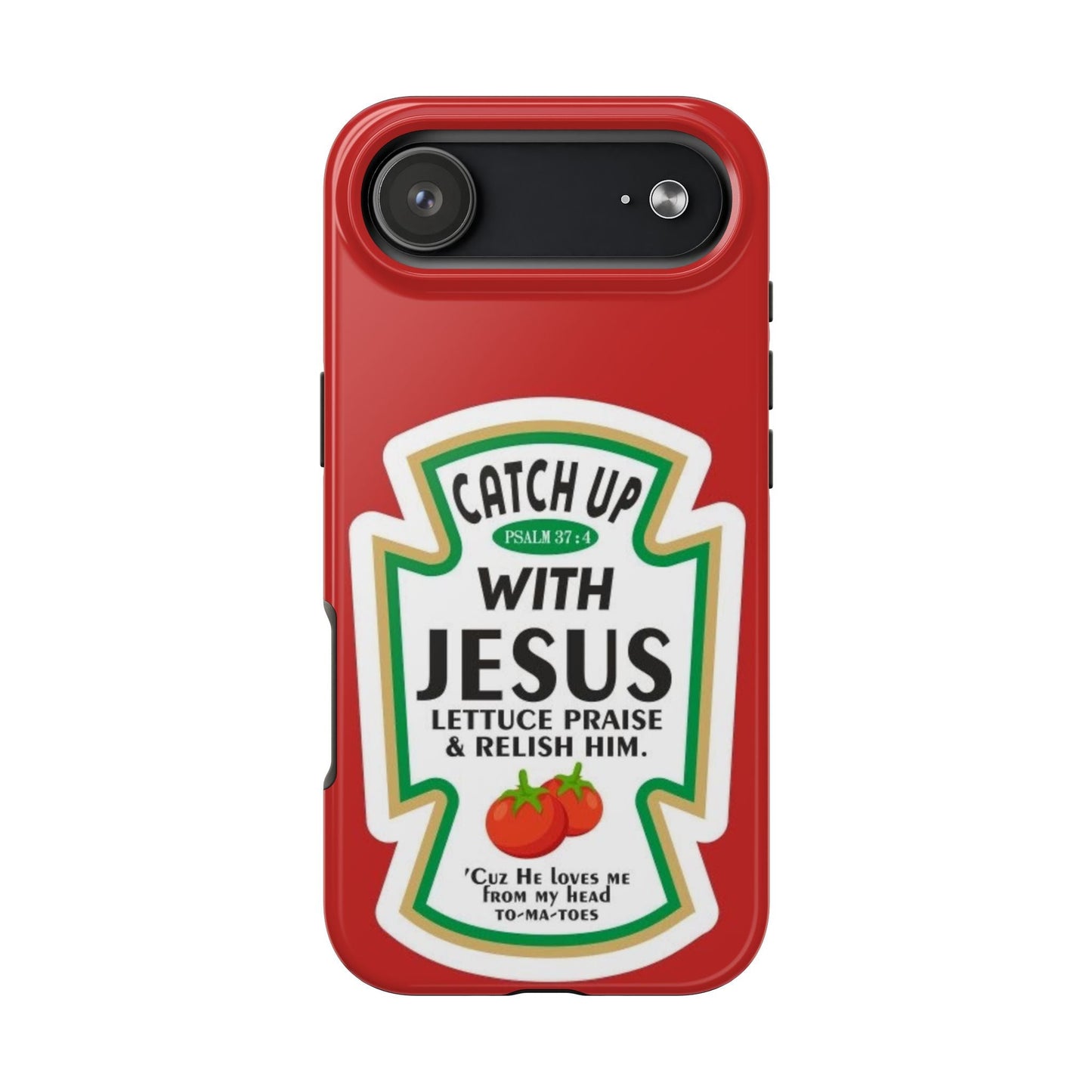 Catch Up With Jesus Phone Case - SmartHomeGoodies