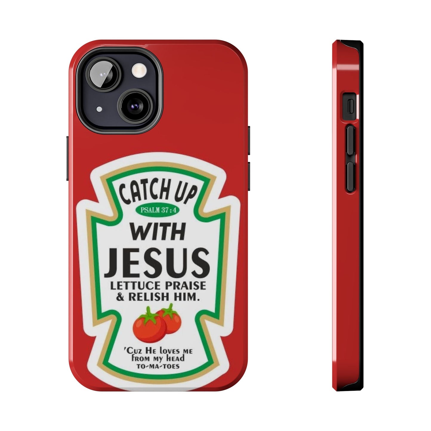 Catch Up With Jesus Phone Case - SmartHomeGoodies