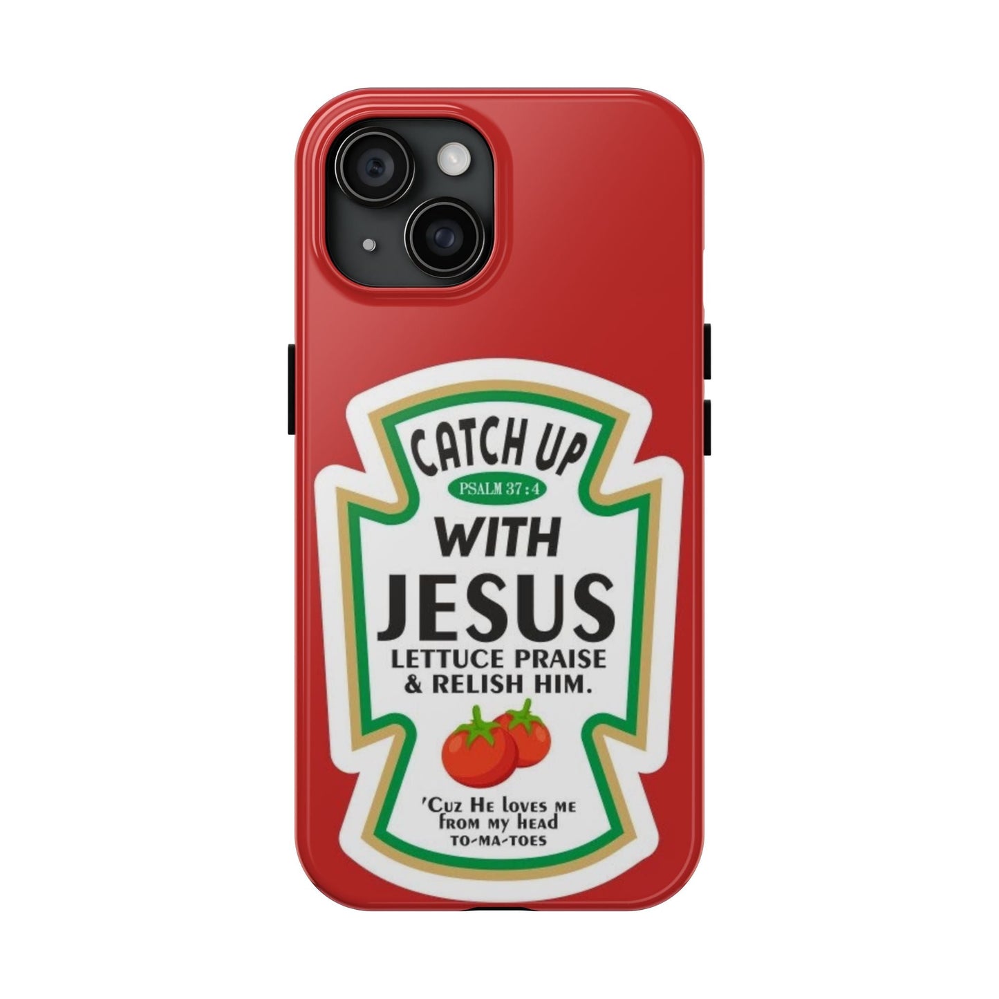 Catch Up With Jesus Phone Case - SmartHomeGoodies