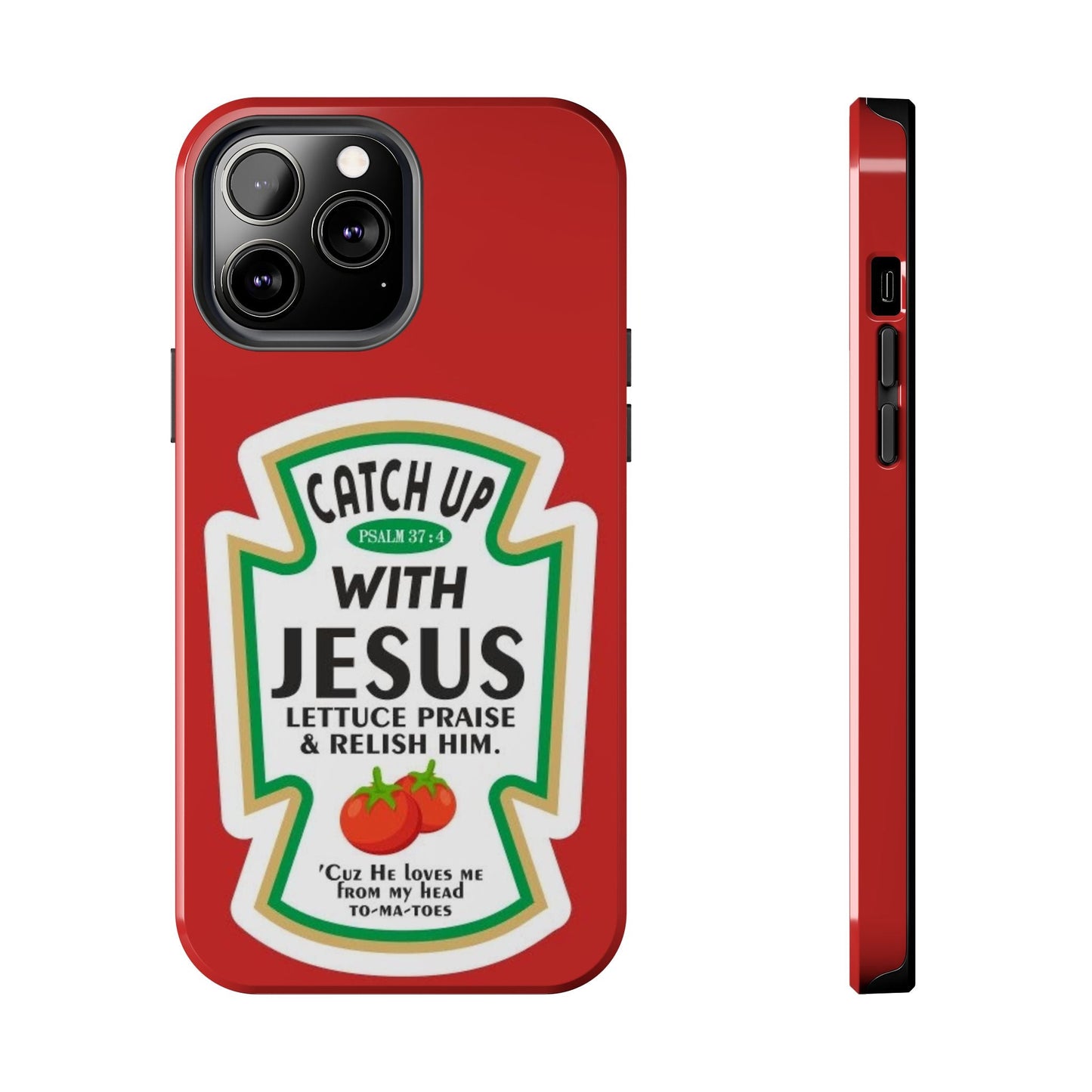 Catch Up With Jesus Phone Case - SmartHomeGoodies
